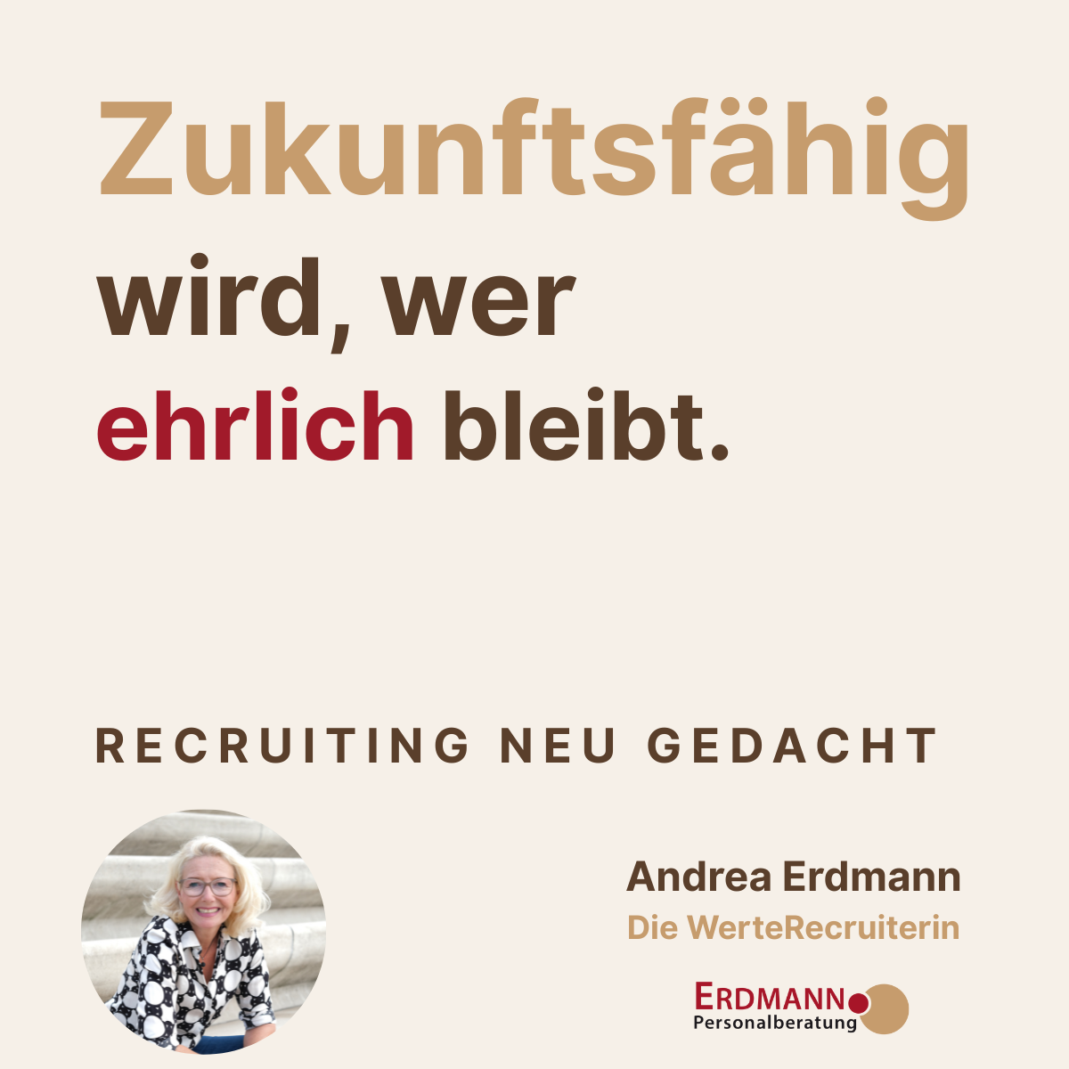 Bild als Blogbeitrag mit Text "Zukunftsfähig wird, wer ehrlich bleibt." Recruiting neu gedacht.